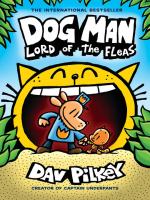 Dog Man: Lord of Fleas Dog Man: Lord of Fleas by Dav Pilkey