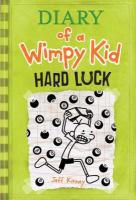 Diary of a Wimpy Kid: Hard Luck Diary of a Wimpy Kid: Hard Luck book cover