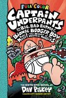 Captain Underpants and the Big, Bad Battle of the Bionic Booger Boy, Part 1