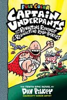 Captain Underpants and the Revolting Revenge of the Radioactive Robo-boxers Captain Underpants and the Revolting Revenge of the Radioactive Robo-boxers book cover