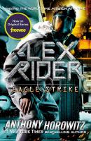 Eagle Strike by Anthony Horowitz Eagle Strike by Anthony Horowitz