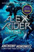 Skeleton Key Skeleton Key by Anthony Horowitz