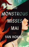 The Monstrous Misses Mai The Monstrous Misses Mai by Van Hoang