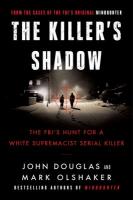 The Killer's Shadow The Killer's Shadow by John Douglas and Mark Olshaker
