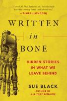 Written in Bone Written in Bone by Sue Black