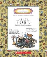 Henry Ford: Big Wheel in the Auto Industry Henry Ford: Big Wheel in the Auto Industry by Mike Venezia