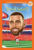 Who Is Travis Kelce? Who Is Travis Kelce? book cover