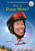Who Is Shaun White? Who Is Shaun White? book cover