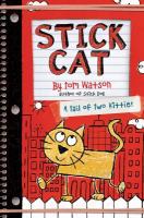Stick Cat: A Tail of Two Kitties Stick Cat: A Tail of Two Kitties book cover