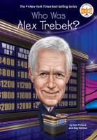 Who Was Alex Trebek? Who Was Alex Trebek? by Pam Pollack & Meg Belviso