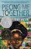 Cover photo of the book Piecing Me Together