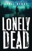 The Lonely Dead by April Henry