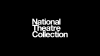 U.K. National Theatre Collection