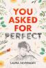 You Asked for Perfect by Laura Silverman