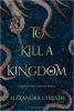 Cover photo of the book To Kill a Kingdom