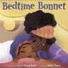 Bedtime Bonnet Black mother kisses child goodnight