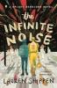 Book Cover: The Infinite Noise, A lively but dark illustration surrounds two high school teenagers with their backs facing. One teen is smaller, almost nerdy, and illustrated blue. The other is taller, yellow, and is wearing a football uniform.   