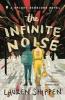 The Infinite Noise Book Cover: The Infinite Noise, A lively but dark illustration surrounds two high school teenagers with their backs facing. One teen is smaller, almost nerdy, and illustrated blue. The other is taller, yellow, and is wearing a football uniform.
