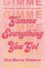 Gimme Everything You Got Gimme Everything You Got