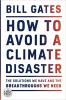 How to Avoid a Climate Disaster by Bill Gates