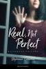 Real, Not Perfect by Stephanie Coleman