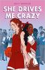 She Drives Me Crazy by Kelly Quindlen