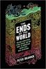 The Ends of the World by Peter Brannen