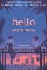 Hello (From Here) by Chandler Baker & Wesley King