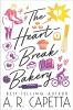 The Heartbreak Bakery by A.R. Capetta