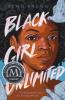 Black Girl Unlimited: The Remarkable Story of a Teenage Wizard Book cover