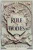 Rule of Wolves by Leigh Bardugo