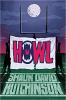 Howl by Shaun David Hutchinson