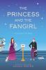 The Princess and the Fangirl by Ashley Poston