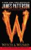 Witch and Wizard by James Patterson