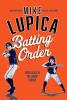 Batting Order by Mike Lupica