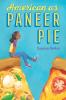 American as Paneer Pie by Supriya Kelkar