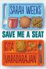 Save Me a Seat by Sarah Weeks and Gita Varadarajan