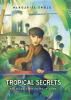 Tropical Secrets by Margarita Engle