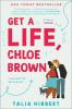 Get a Life, Chloe Brown Get a Life, Chloe Brown