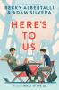 Here's to Us Here's to Us