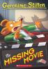 The Missing Movie by Geronimo Stilton