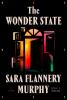 Cover of "The Wonder State" by Sara Flannery Murphy