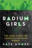 The Radium Girls book cover