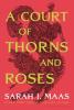 A Court of Thorns and Roses book cover