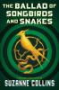 The Ballad of Songbirds and Snakes book cover