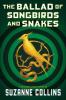 The Ballad of Songbirds and Snakes The Ballad of Songbirds and Snakes book cover