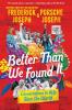 Better Than We Found It book cover