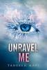 Unravel Me book cover