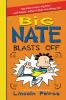 Big Nate Blasts Off Big Nate Blasts Off book cover