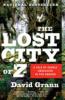 The Lost City of Z The Lost City of Z book cover